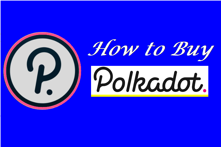 How to Buy Polkadot?
