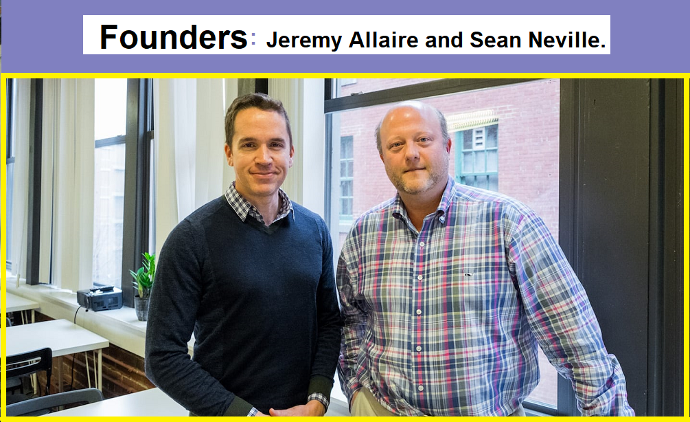 Founders Sean Neville Jeremy Allaire