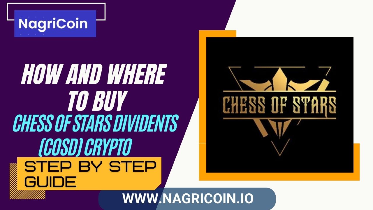 How And Where To Buy Chess Of Stars Dividents (COSD) 
